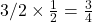 Rendered by QuickLaTeX.com 3/2 \times \frac{1}{2} = \frac{3}{4}