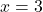 Rendered by QuickLaTeX.com x = 3